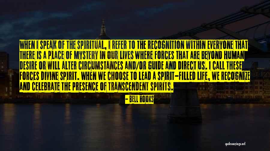 Spirit Filled Life Quotes By Bell Hooks