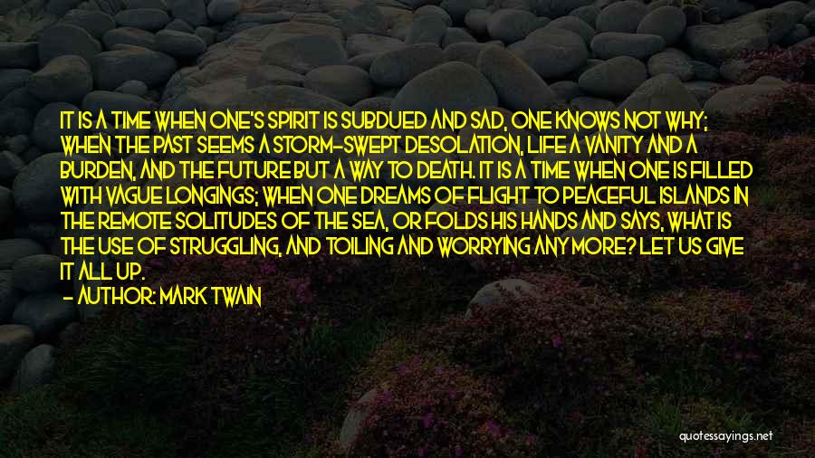 Spirit Filled Life Quotes By Mark Twain