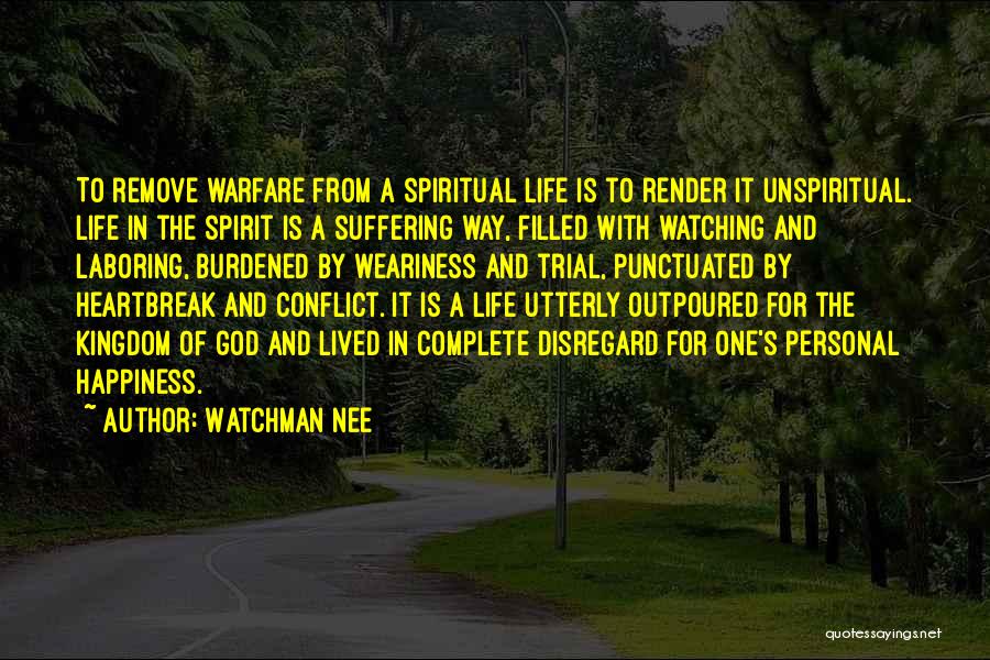 Spirit Filled Life Quotes By Watchman Nee