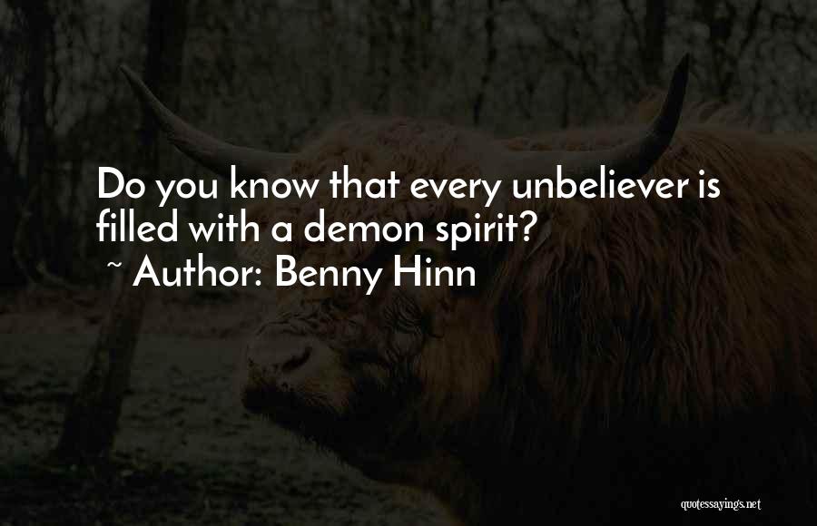 Spirit Filled Quotes By Benny Hinn