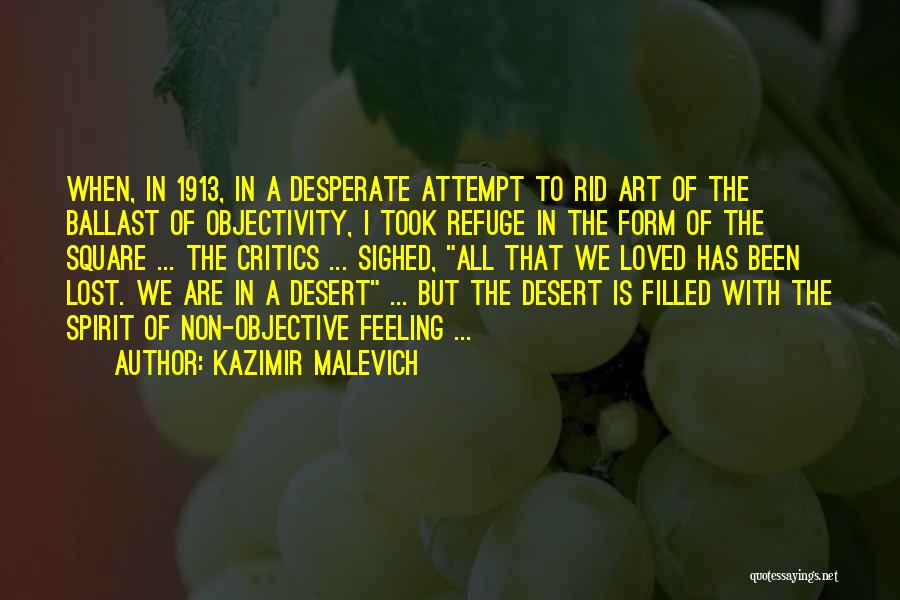 Spirit Filled Quotes By Kazimir Malevich