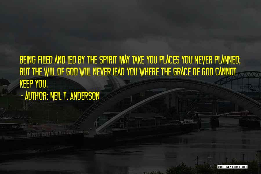 Spirit Filled Quotes By Neil T. Anderson