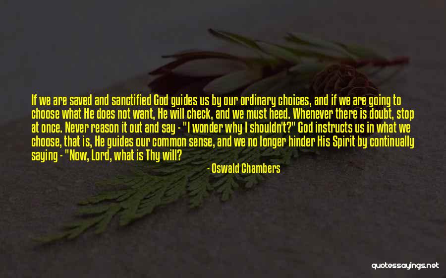 Spirit Guides Quotes By Oswald Chambers