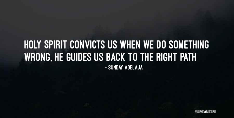 Spirit Guides Quotes By Sunday Adelaja Spirit Guides Quotes By Sunday Adelaja