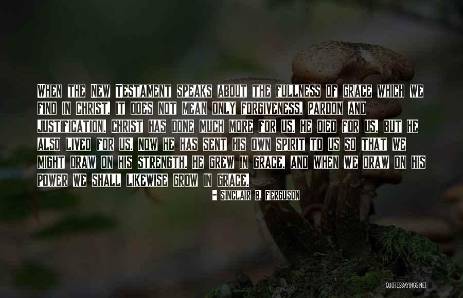 Spirit It Shall Quotes By Sinclair B. Ferguson Spirit It Shall Quotes By Sinclair B. Ferguson