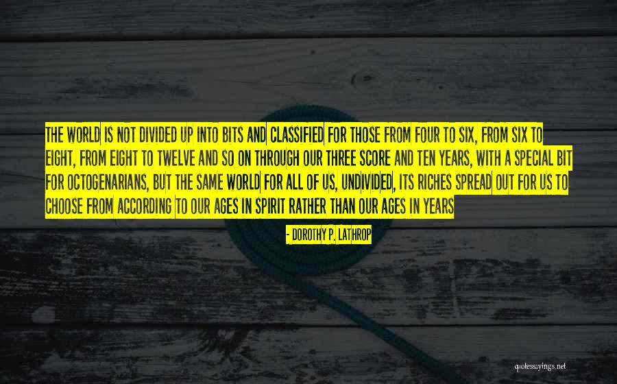 Spirit Its All The Same Quotes By Dorothy P. Lathrop Spirit Its All The Same Quotes By Dorothy P. Lathrop
