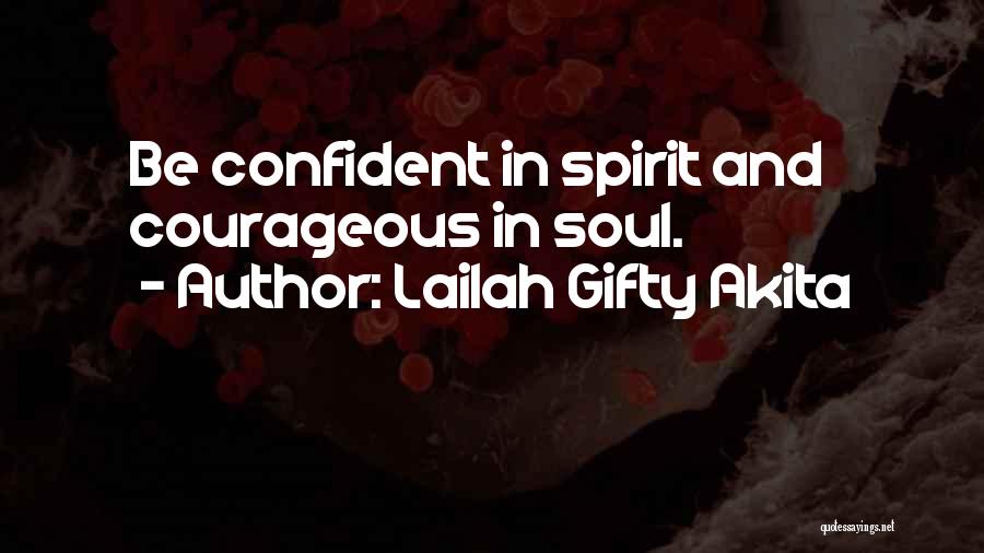 Spirit Life Quotes By Lailah Gifty Akita