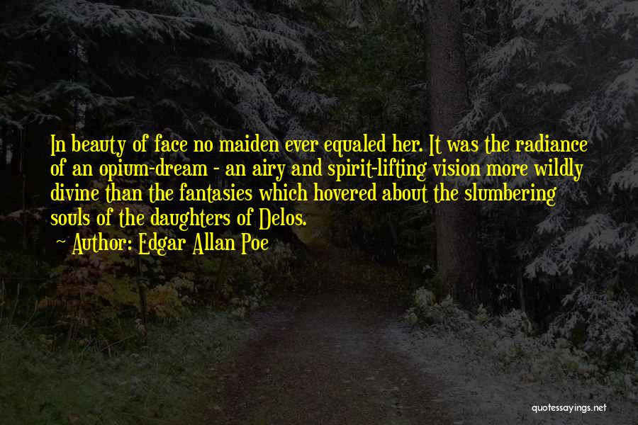 Spirit Lifting Quotes By Edgar Allan Poe