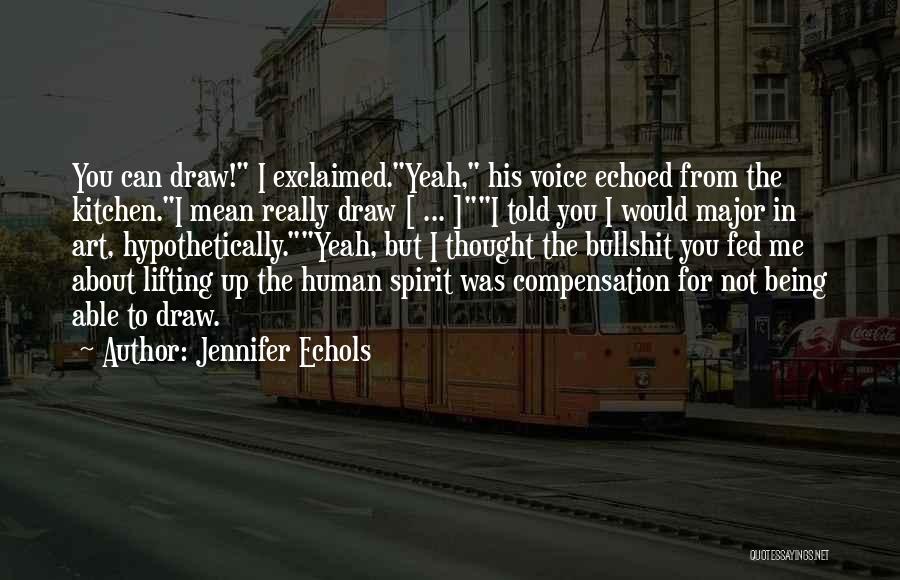 Spirit Lifting Quotes By Jennifer Echols