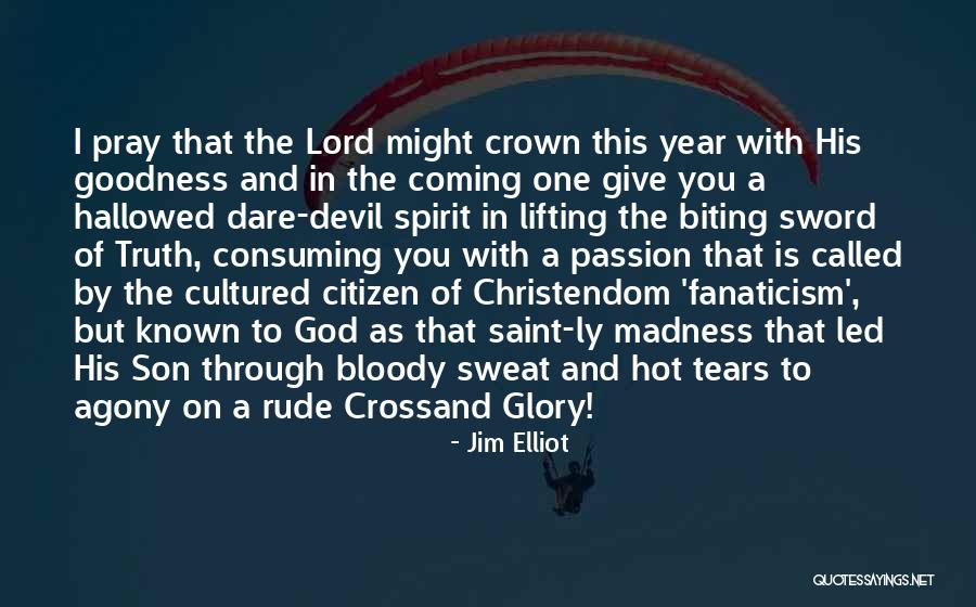 Spirit Lifting Quotes By Jim Elliot