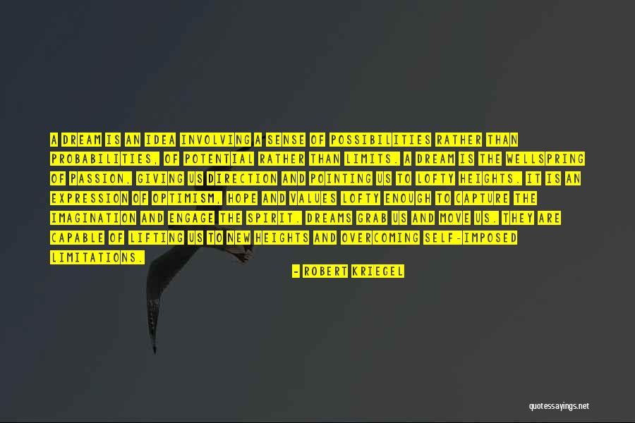 Spirit Lifting Quotes By Robert Kriegel Spirit Lifting Quotes By Robert Kriegel
