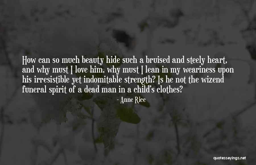Spirit Of A Child Quotes By Anne Rice Spirit Of A Child Quotes By Anne Rice