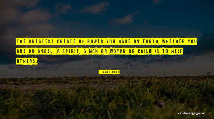 Spirit Of A Child Quotes By Anne Rice Spirit Of A Child Quotes By Anne Rice