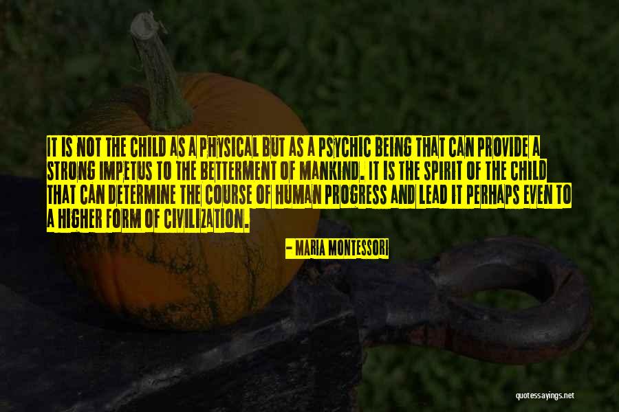 Spirit Of A Child Quotes By Maria Montessori Spirit Of A Child Quotes By Maria Montessori