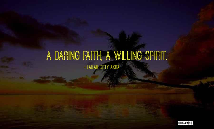 Spirit Of Adventure Quotes By Lailah Gifty Akita