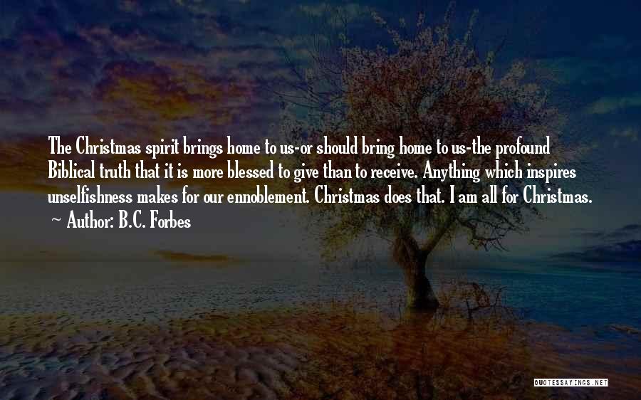 Spirit Of Christmas Past Quotes By B.C. Forbes