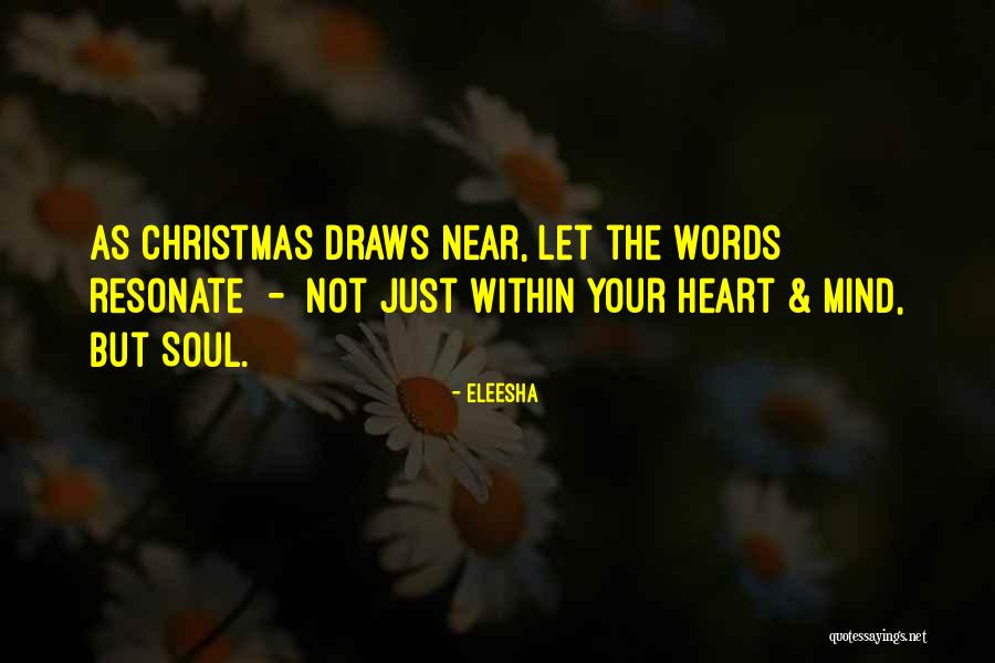 Spirit Of Christmas Past Quotes By Eleesha