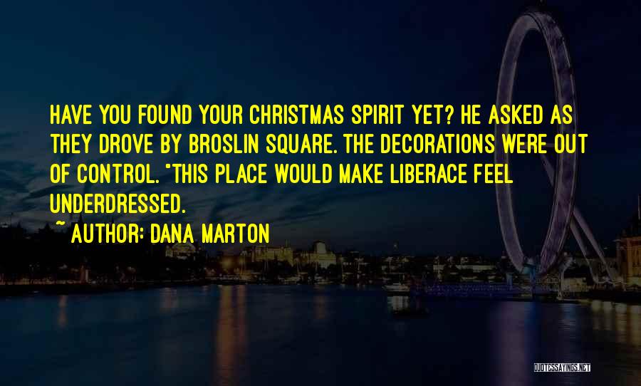 Spirit Of Christmas Quotes By Dana Marton