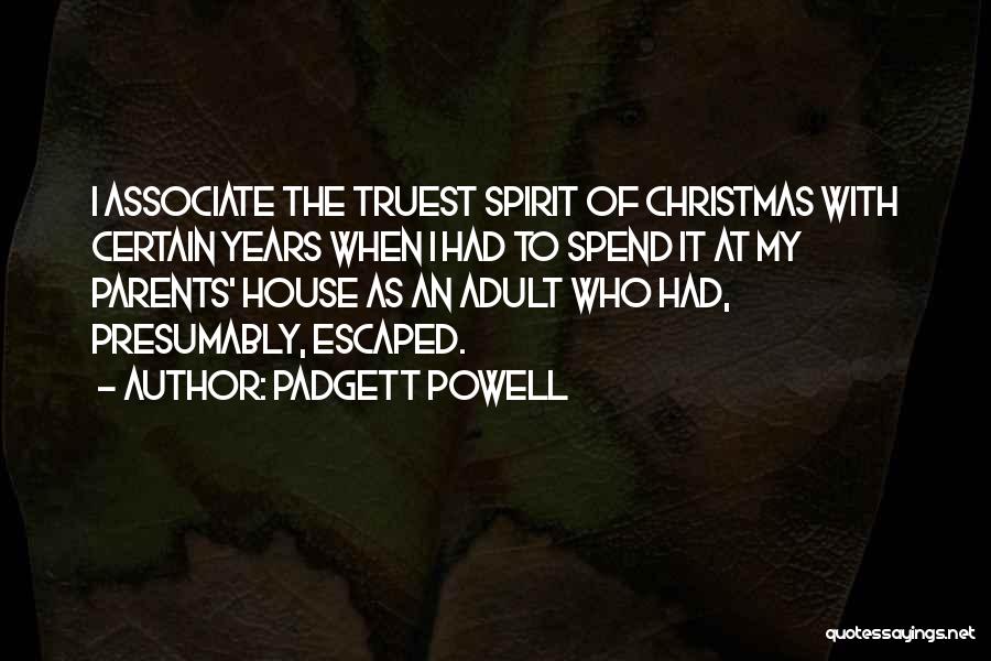 Spirit Of Christmas Quotes By Padgett Powell