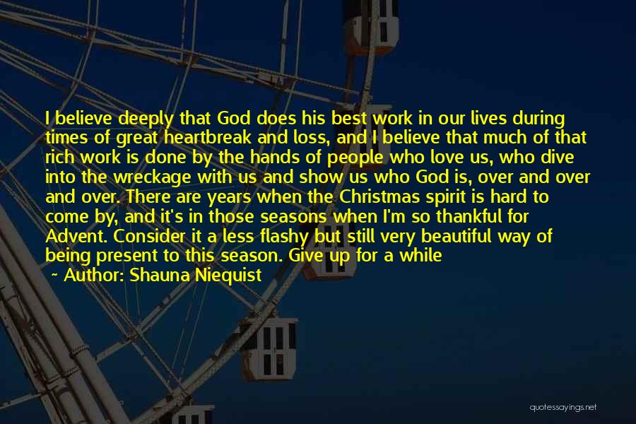 Spirit Of Christmas Quotes By Shauna Niequist