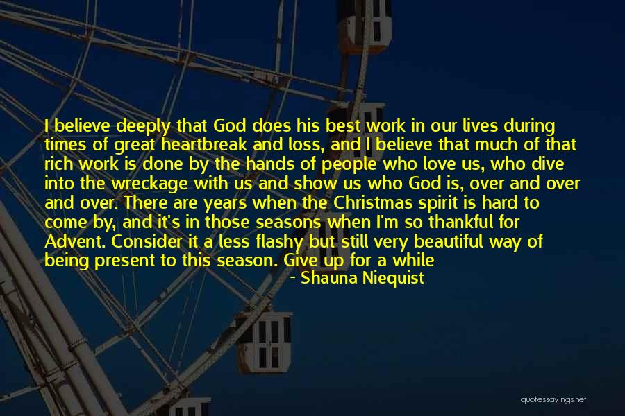 Spirit Of Christmas Quotes By Shauna Niequist