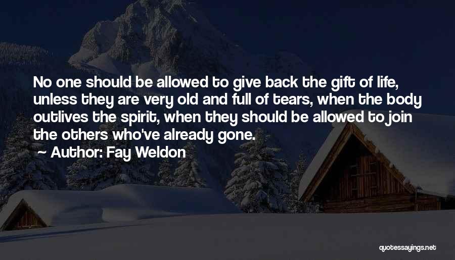 Spirit Of Giving Quotes By Fay Weldon