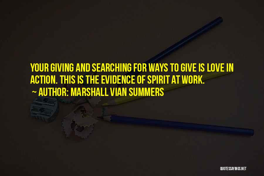 Spirit Of Giving Quotes By Marshall Vian Summers