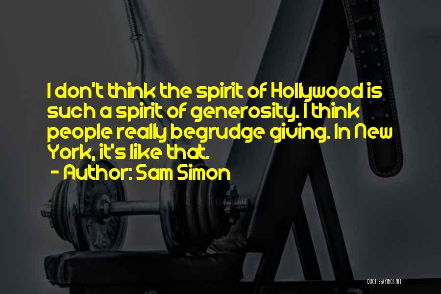 Spirit Of Giving Quotes By Sam Simon