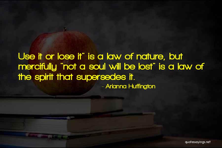 Spirit Of Nature Quotes By Arianna Huffington Spirit Of Nature Quotes By Arianna Huffington