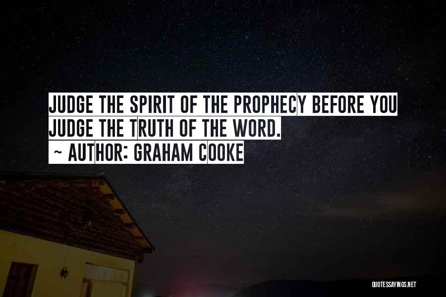 Spirit Of Prophecy Quotes By Graham Cooke