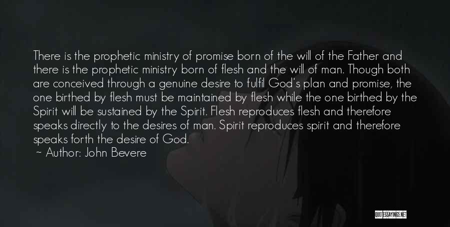 Spirit Of Prophecy Quotes By John Bevere