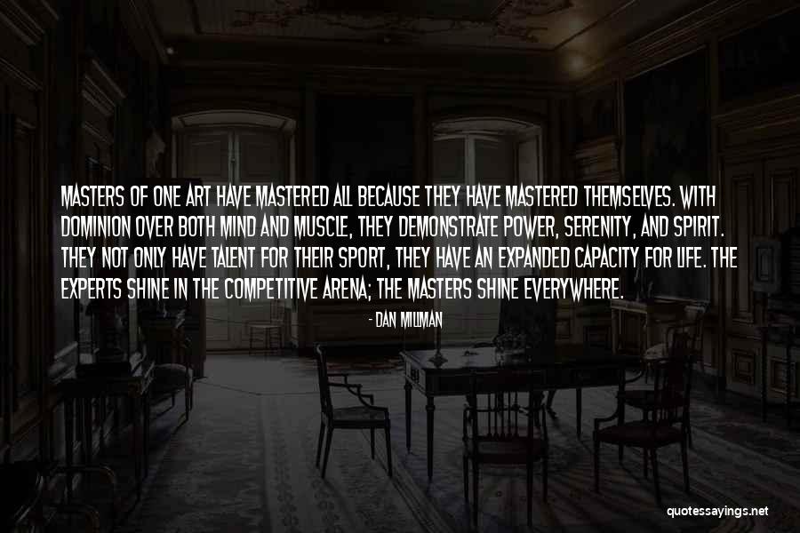 Spirit Of Sports Quotes By Dan Millman Spirit Of Sports Quotes By Dan Millman