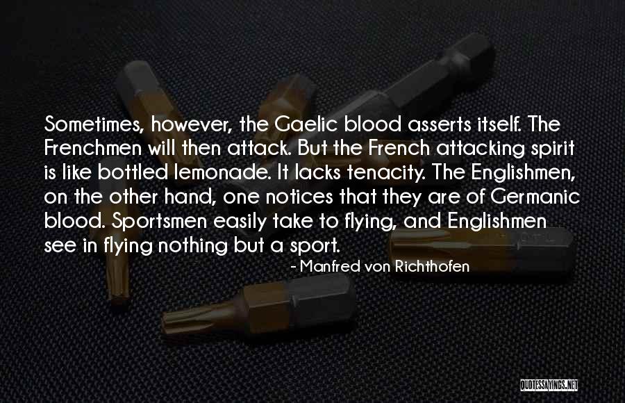 Spirit Of Sports Quotes By Manfred Von Richthofen Spirit Of Sports Quotes By Manfred Von Richthofen