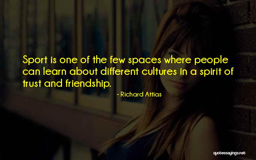 Spirit Of Sports Quotes By Richard Attias Spirit Of Sports Quotes By Richard Attias