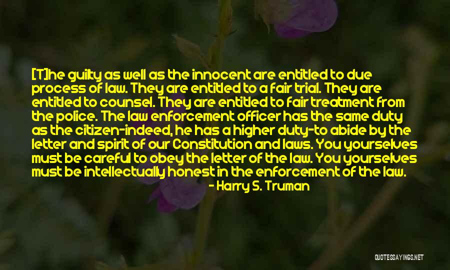 Spirit Of The Laws Quotes By Harry S. Truman Spirit Of The Laws Quotes By Harry S. Truman