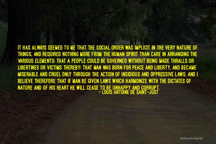 Spirit Of The Laws Quotes By Louis Antoine De Saint-Just Spirit Of The Laws Quotes By Louis Antoine De Saint-Just