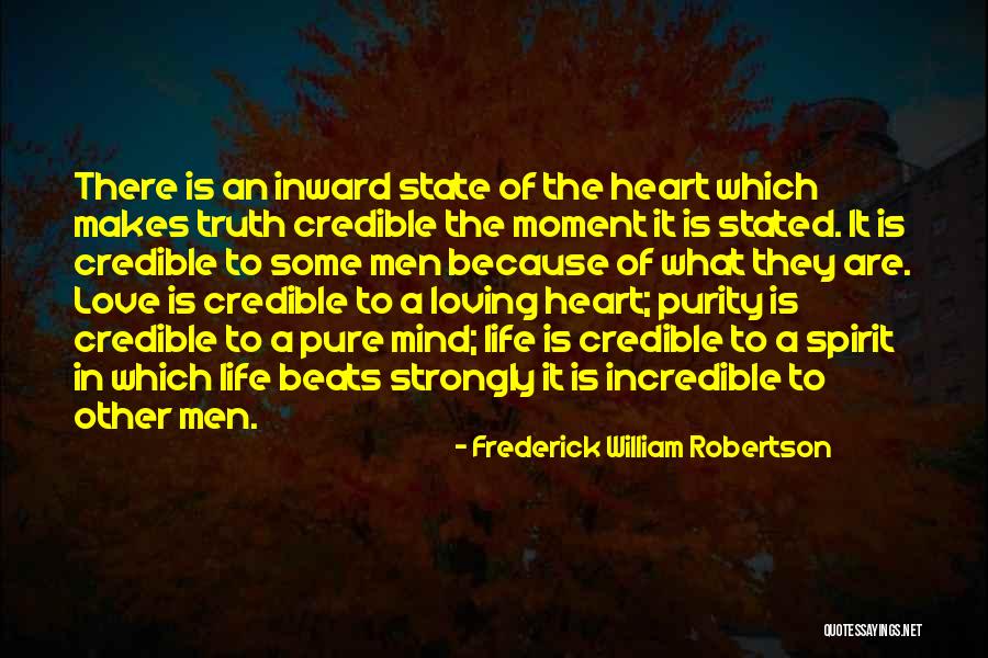Spirit Of Truth Quotes By Frederick William Robertson Spirit Of Truth Quotes By Frederick William Robertson