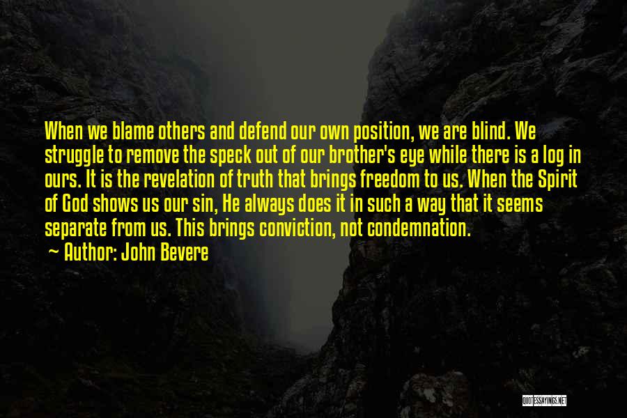 Spirit Of Truth Quotes By John Bevere