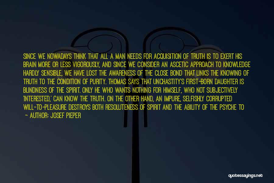 Spirit Of Truth Quotes By Josef Pieper