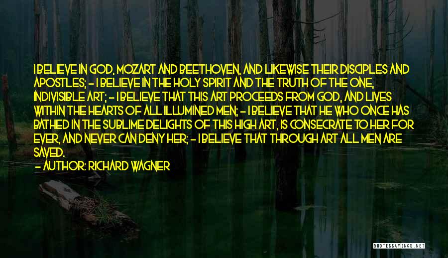 Spirit Of Truth Quotes By Richard Wagner