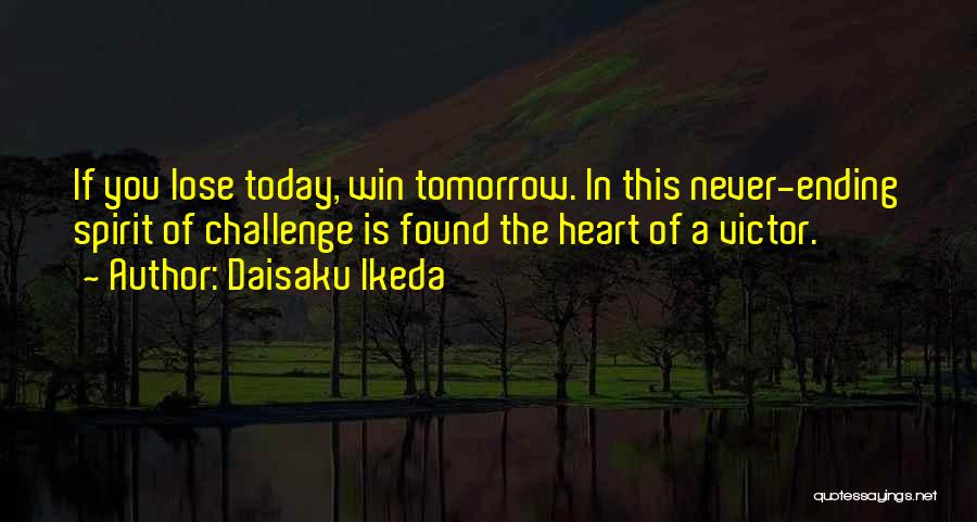 Spirit Of Winning Quotes By Daisaku Ikeda