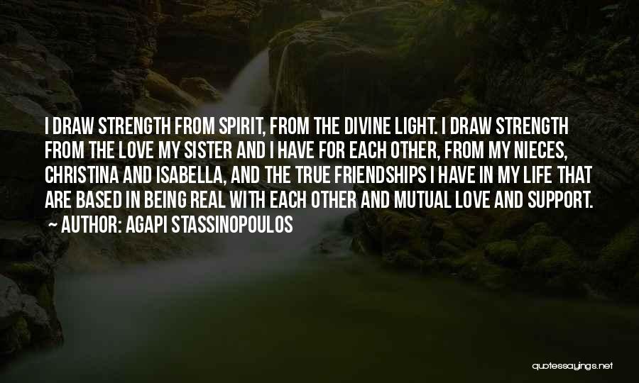 Spirit Real Quotes By Agapi Stassinopoulos