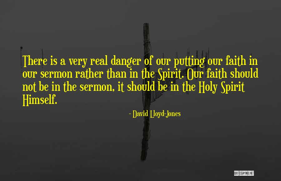 Spirit Real Quotes By David Lloyd-Jones Spirit Real Quotes By David Lloyd-Jones