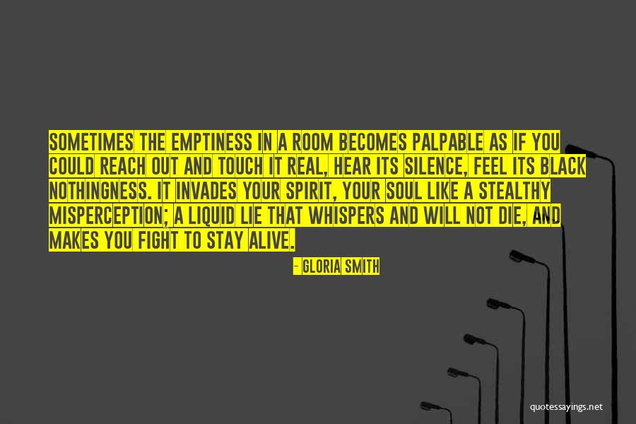 Spirit Real Quotes By Gloria Smith Spirit Real Quotes By Gloria Smith