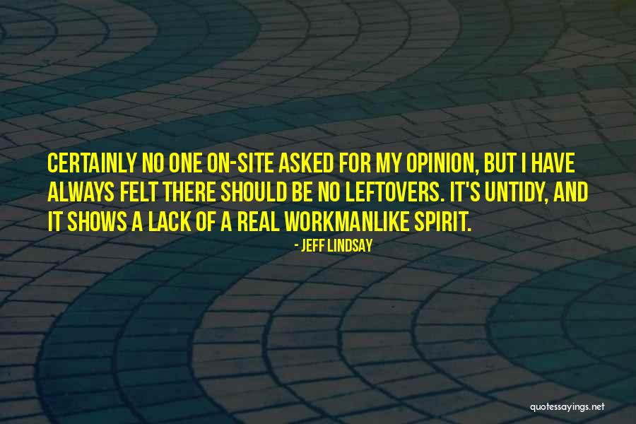 Spirit Real Quotes By Jeff Lindsay Spirit Real Quotes By Jeff Lindsay