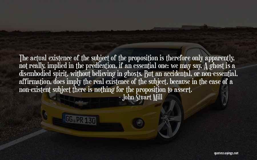Spirit Real Quotes By John Stuart Mill Spirit Real Quotes By John Stuart Mill