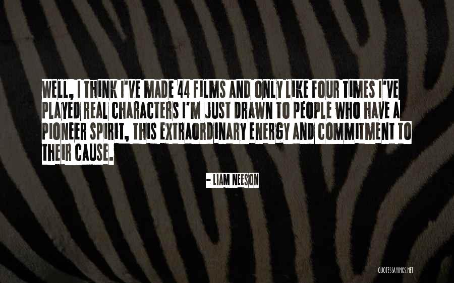 Spirit Real Quotes By Liam Neeson Spirit Real Quotes By Liam Neeson