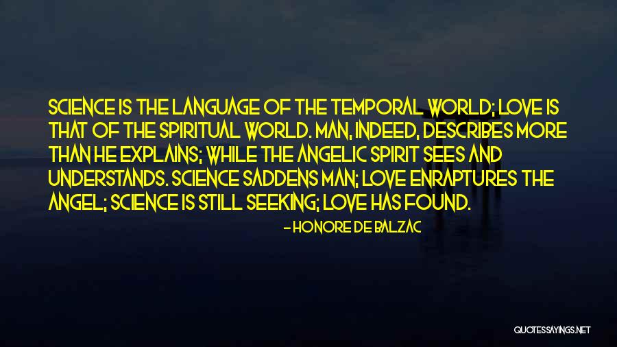 Spirit Science Love Quotes By Honore De Balzac