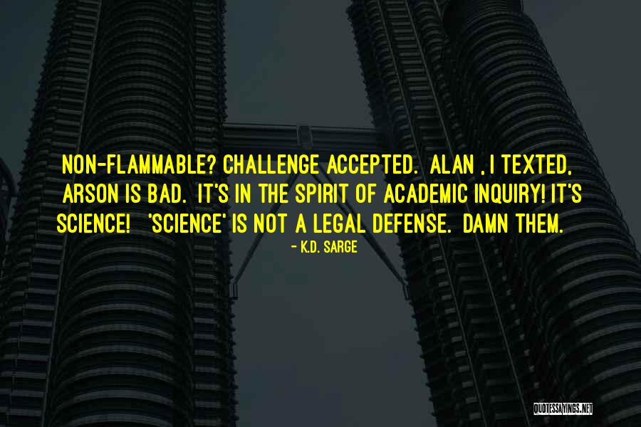 Spirit Science Love Quotes By K.D. Sarge Spirit Science Love Quotes By K.D. Sarge
