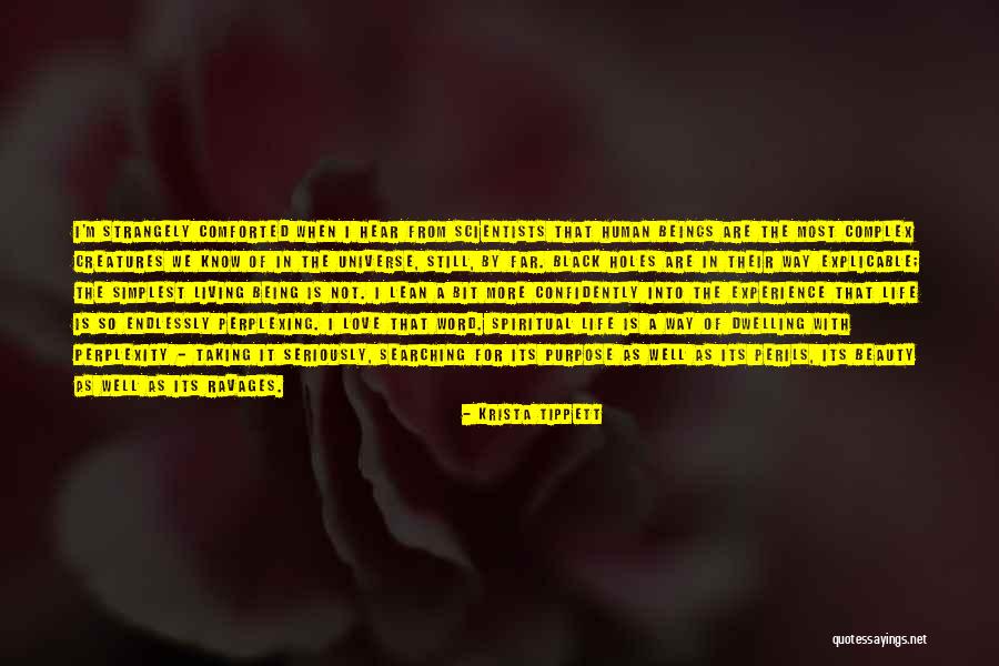 Spirit Science Love Quotes By Krista Tippett Spirit Science Love Quotes By Krista Tippett